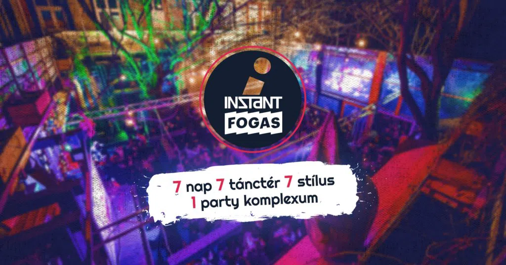 Instant-Fogas Komplexum, Budapest